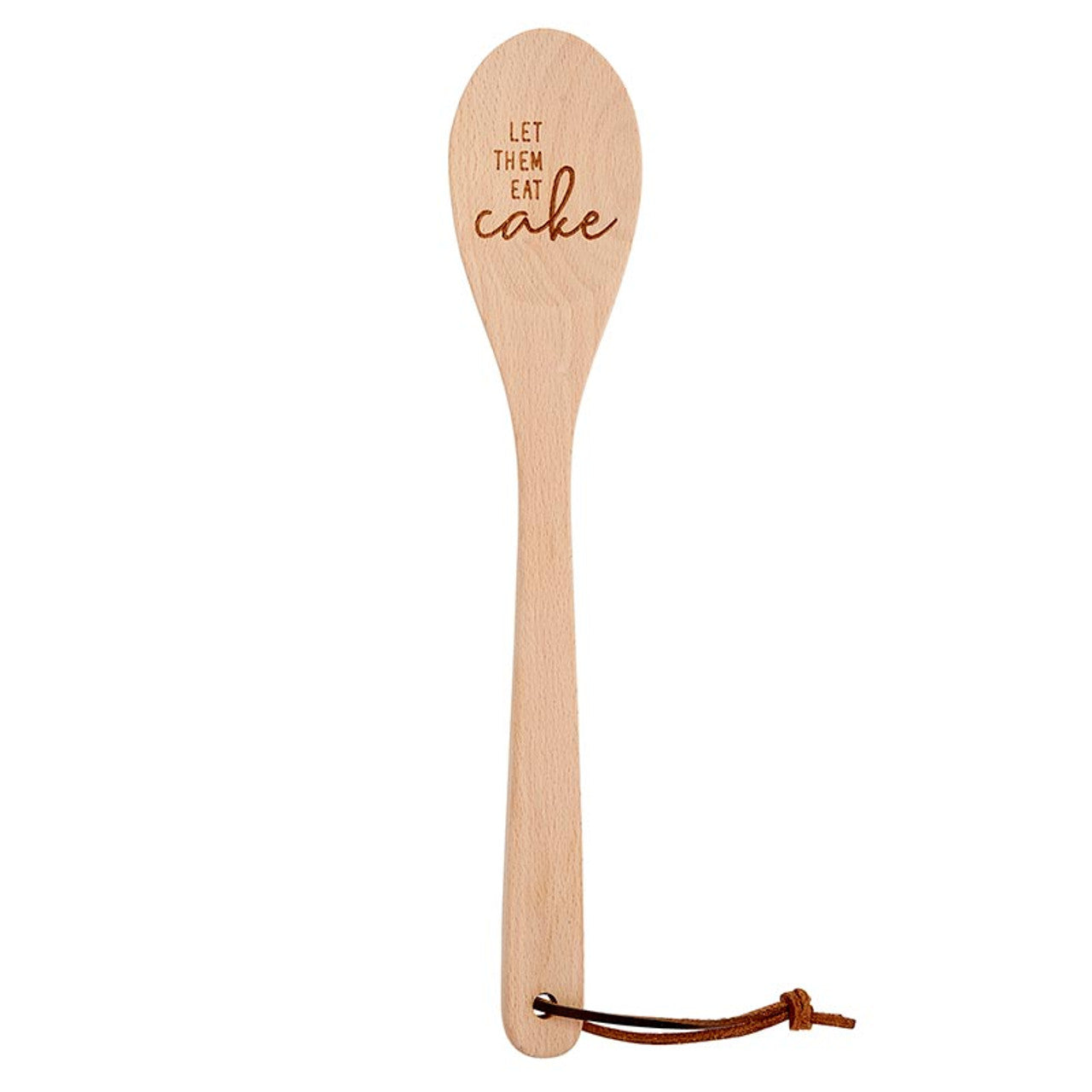 Let Them Eat Cake - Wooden Spoon