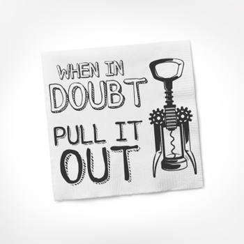 When In Doubt-Cocktail Napkins